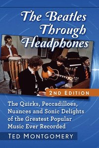 bokomslag The Beatles Through Headphones