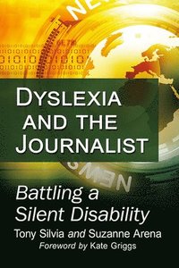 bokomslag Dyslexia and the Journalist