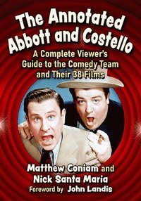 bokomslag The Annotated Abbott and Costello