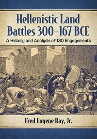 bokomslag Hellenistic Land Battles 300-167 BCE