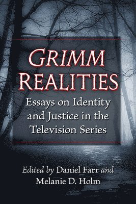 Daniel Farr, Melanie D. Holm - Grimm Realities, Häftad