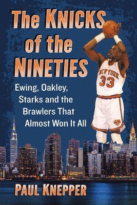 The Knicks of the Nineties 1