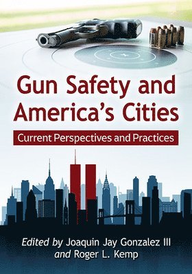 Gun Safety and America's Cities 1