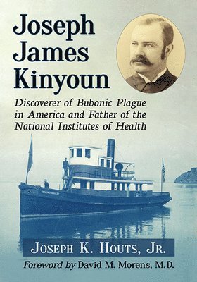 Joseph K. Houts, Jr. Houts, Joseph K. - Joseph James Kinyoun, Häftad