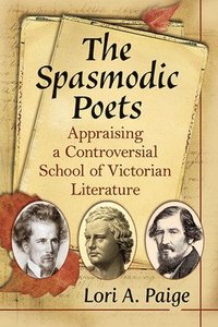 bokomslag The Spasmodic Poets