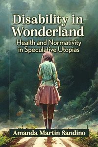bokomslag Disability in Wonderland