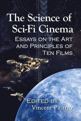 bokomslag The Science of Sci-Fi Cinema