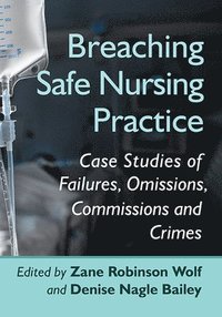 bokomslag Breaching Safe Nursing Practice