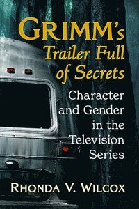 bokomslag Grimm's Trailer Full of Secrets