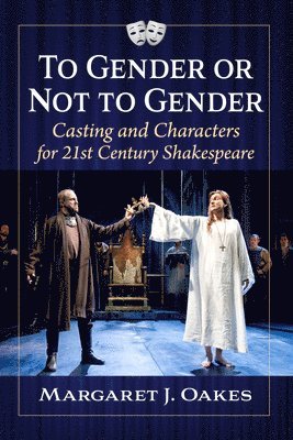 Margaret J. Oakes - To Gender or Not to Gender, Häftad
