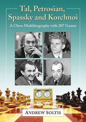 bokomslag Tal, Petrosian, Spassky and Korchnoi