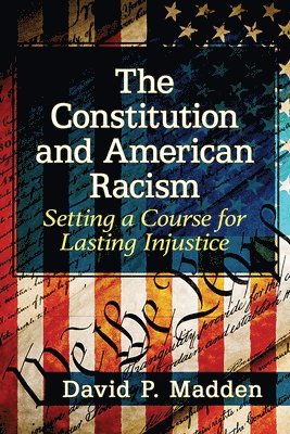 The Constitution and American Racism 1