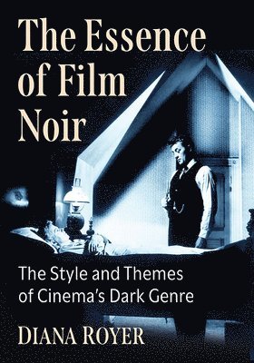 The Essence of Film Noir 1
