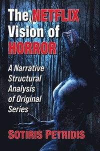 bokomslag The Netflix Vision of Horror