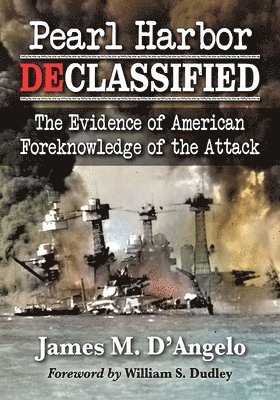 James M. D’Angelo, James M. D'Angelo - Pearl Harbor Declassified, Häftad