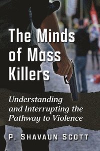 bokomslag The Minds of Mass Killers