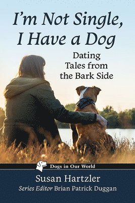 I'm Not Single, I Have a Dog