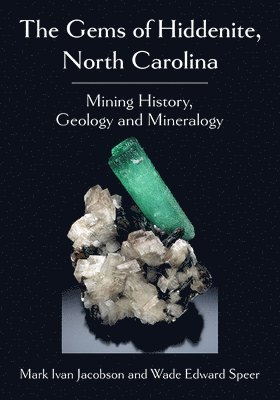 The Gems of Hiddenite, North Carolina 1