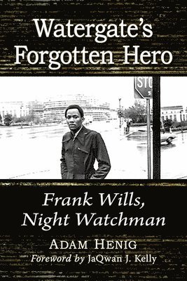 Watergate's Forgotten Hero 1