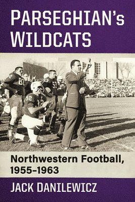 bokomslag Parseghian's Wildcats