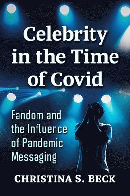 Celebrity in the Time of Covid 1