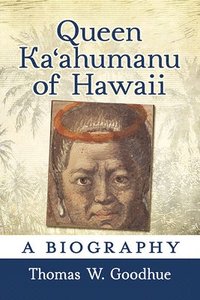 bokomslag Queen Kaahumanu of Hawaii
