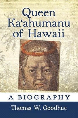 bokomslag Queen Ka?ahumanu of Hawaii