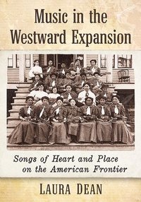 bokomslag Music in the Westward Expansion