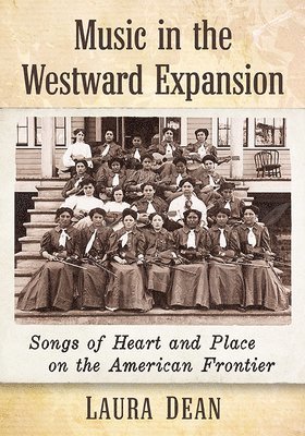 Music in the Westward Expansion 1