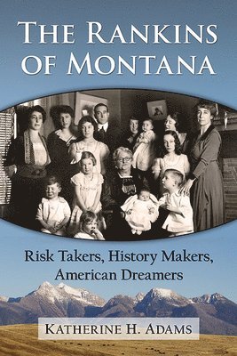 Katherine H. Adams - Rankins of Montana, Häftad