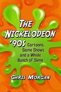 bokomslag The Nickelodeon '90s