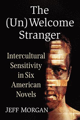 Jeff Morgan - (Un)Welcome Stranger, Häftad