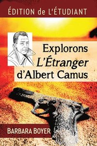 bokomslag Explorons L'Etranger d'Albert Camus