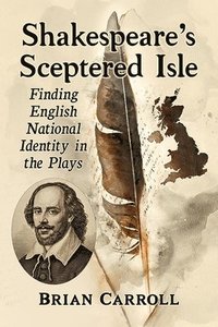 bokomslag Shakespeare's Sceptered Isle