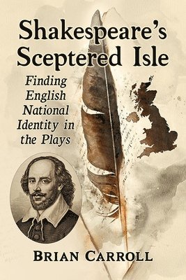 Brian Carroll - Shakespeare's Sceptered Isle, Häftad