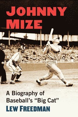 Lew Freedman - Johnny Mize, Häftad