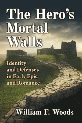 William F. Woods - Hero's Mortal Walls, Häftad