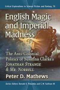 bokomslag English Magic and Imperial Madness
