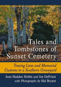 bokomslag Tales and Tombstones of Sunset Cemetery