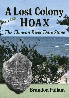 bokomslag A Lost Colony Hoax