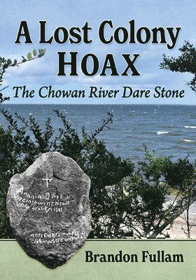 A Lost Colony Hoax 1