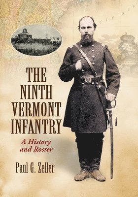 The Ninth Vermont Infantry 1