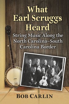 bokomslag What Earl Scruggs Heard