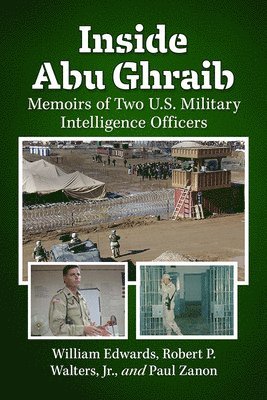 William Edwards, Robert P. Walters, Jr., Paul Zanon, Jr. Robert P. Walters - Inside Abu Ghraib, Häftad