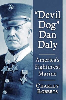 Devil Dog&quot; Dan Daly 1