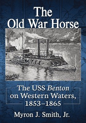 Myron J. Smith Jr. - Old War Horse, Häftad