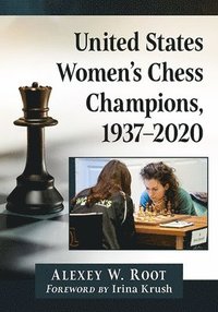 bokomslag United States Women's Chess Champions, 1937-2020