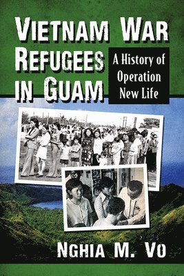 bokomslag Vietnam War Refugees in Guam
