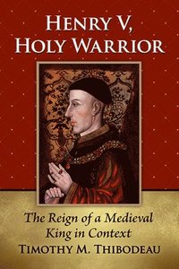 bokomslag Henry V, Holy Warrior