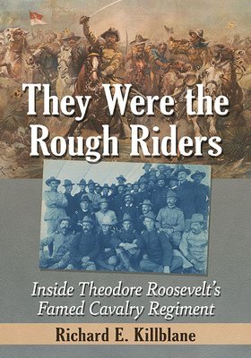 bokomslag They Were the Rough Riders